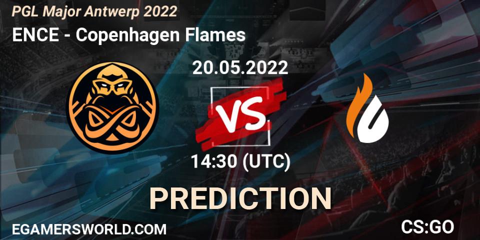 ENCE vs Copenhagen Flames: Betting TIp, Match Prediction. 20.05.22. CS2 (CS:GO), PGL Major Antwerp 2022