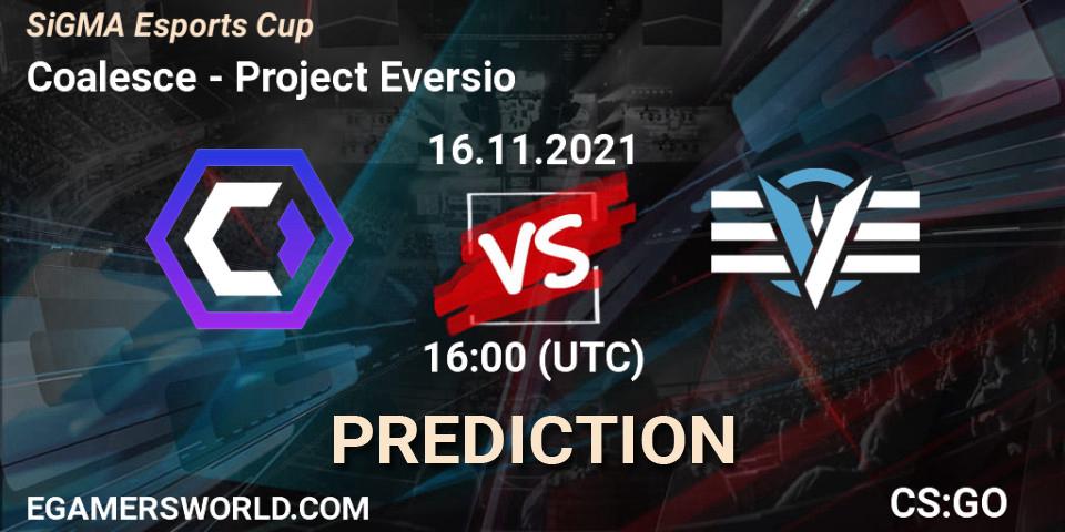 Coalesce vs Project Eversio: Betting TIp, Match Prediction. 16.11.2021 at 16:00. Counter-Strike (CS2), SiGMA Esports Cup