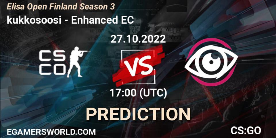 kukkosoosi vs Enhanced EC: Betting TIp, Match Prediction. 27.10.2022 at 17:00. Counter-Strike (CS2), Elisa Open Suomi Season 3