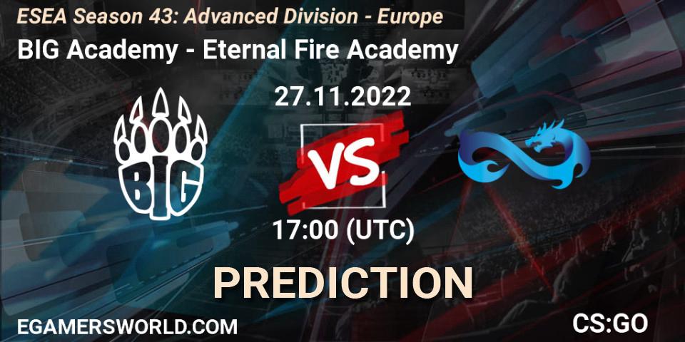 BIG Academy vs Eternal Fire Academy: Betting TIp, Match Prediction. 27.11.22. CS2 (CS:GO), ESEA Season 43: Advanced Division - Europe