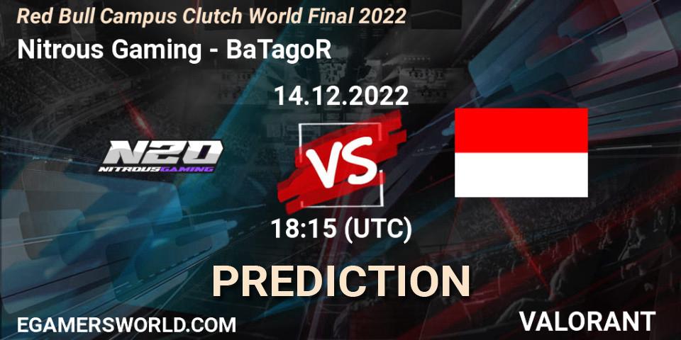 Nitrous Gaming vs BaTagoR: Betting TIp, Match Prediction. 14.12.2022 at 18:15. VALORANT, Red Bull Campus Clutch World Final 2022