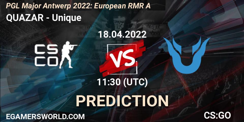 QUAZAR vs Unique: Betting TIp, Match Prediction. 18.04.22. CS2 (CS:GO), PGL Major Antwerp 2022: European RMR A