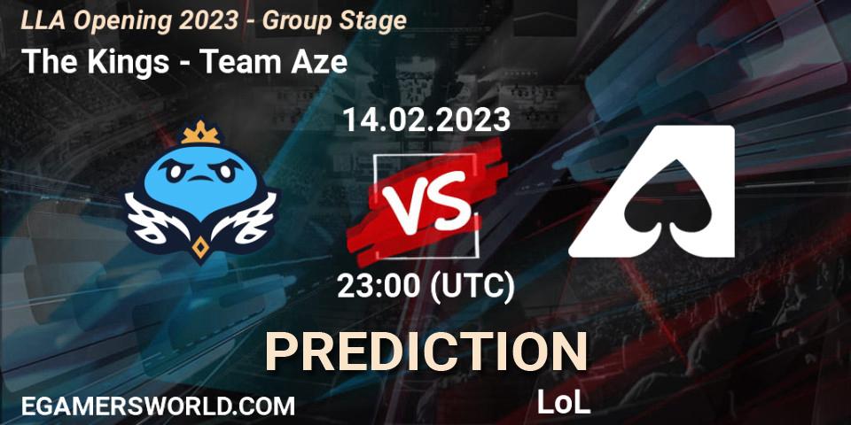 The Kings vs Team Aze: Betting TIp, Match Prediction. 15.02.2023 at 00:00. LoL, LLA Opening 2023 - Group Stage