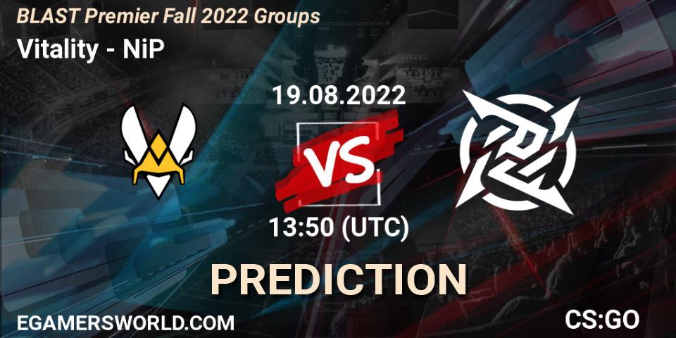 Vitality vs NiP: Betting TIp, Match Prediction. 19.08.2022 at 13:50. Counter-Strike (CS2), BLAST Premier Fall 2022 Groups