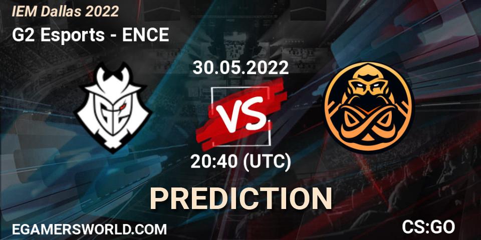 G2 Esports vs ENCE: Betting TIp, Match Prediction. 30.05.22. CS2 (CS:GO), IEM Dallas 2022