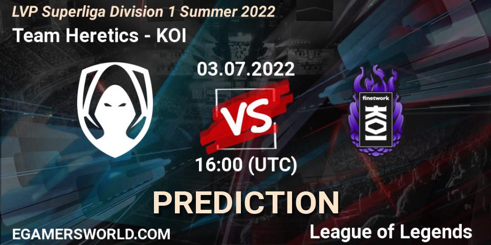 Team Heretics vs KOI: Betting TIp, Match Prediction. 03.07.2022 at 15:45. LoL, LVP Superliga Division 1 Summer 2022