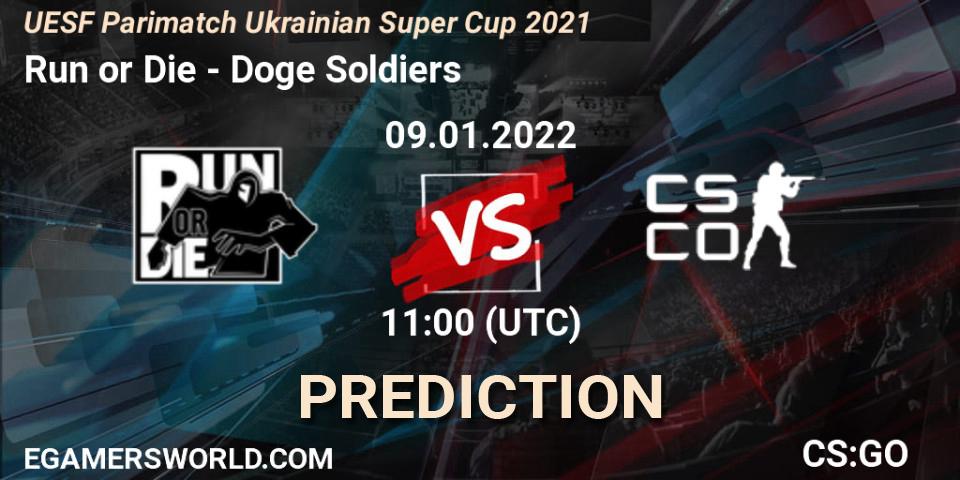 Run or Die vs Doge Soldiers: Betting TIp, Match Prediction. 09.01.2022 at 11:15. Counter-Strike (CS2), UESF Parimatch Ukrainian Super Cup 2021