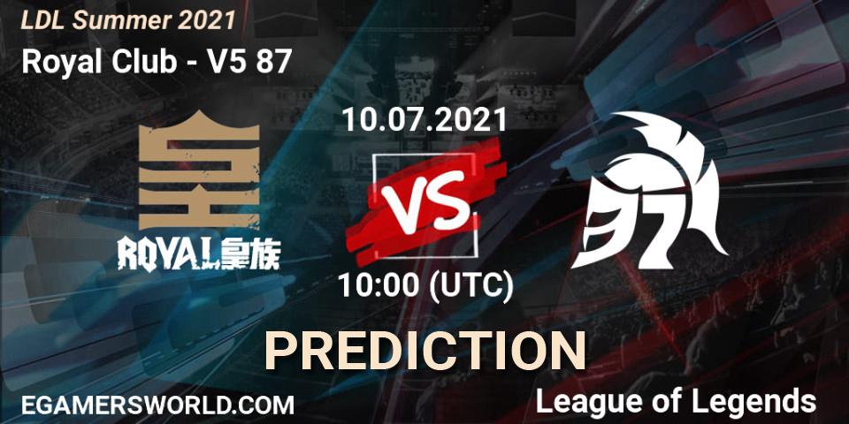 Royal Club vs V5 87: Betting TIp, Match Prediction. 10.07.21. LoL, LDL Summer 2021
