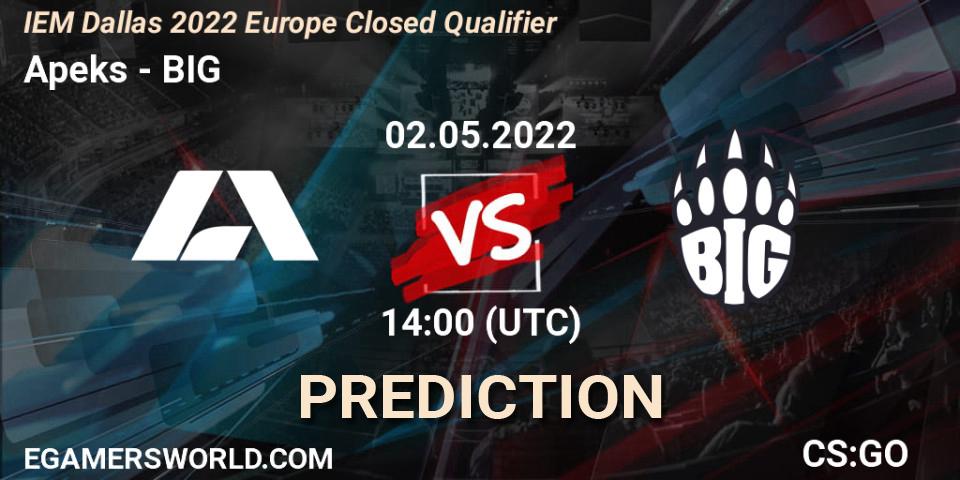 Apeks vs BIG: Betting TIp, Match Prediction. 02.05.2022 at 14:00. Counter-Strike (CS2), IEM Dallas 2022 Europe Closed Qualifier