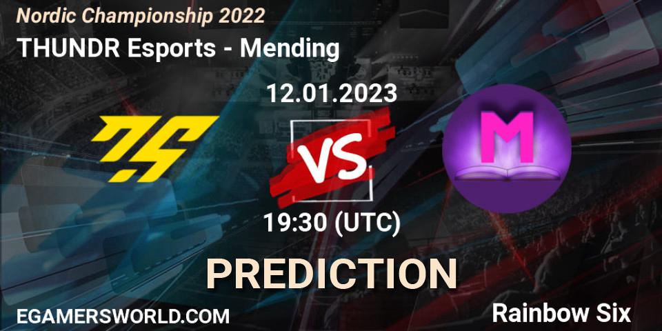 THUNDR Esports vs Mending: Betting TIp, Match Prediction. 12.01.2023 at 19:30. Rainbow Six, Nordic Championship 2022
