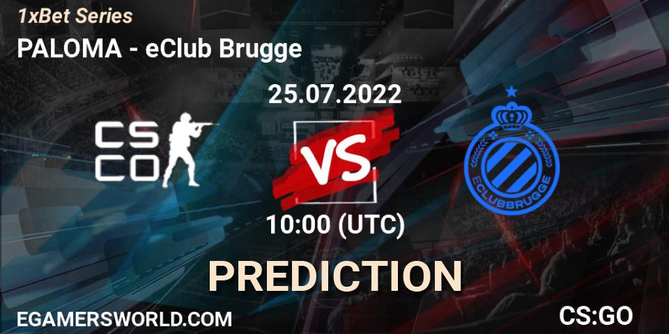 PALOMA vs eClub Brugge: Betting TIp, Match Prediction. 25.07.2022 at 10:00. Counter-Strike (CS2), 1xBet Series
