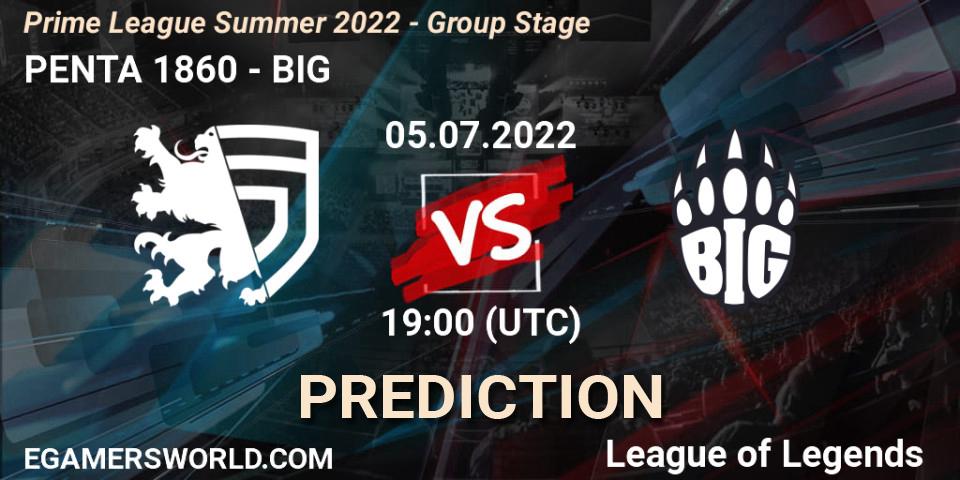 PENTA 1860 vs BIG: Betting TIp, Match Prediction. 05.07.22. LoL, Prime League Summer 2022 - Group Stage