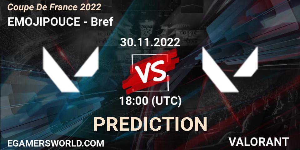 EMOJIPOUCE vs Bref: Betting TIp, Match Prediction. 30.11.22. VALORANT, Coupe De France 2022