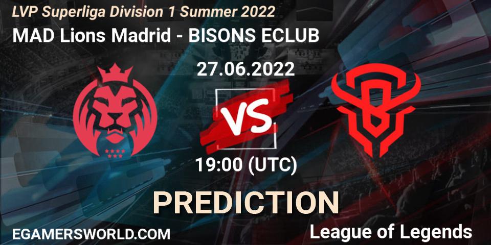 MAD Lions Madrid vs BISONS ECLUB: Betting TIp, Match Prediction. 27.06.22. LoL, LVP Superliga Division 1 Summer 2022