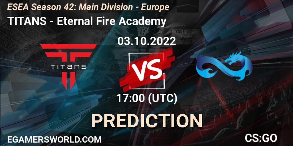 TITANS vs Eternal Fire Academy: Betting TIp, Match Prediction. 03.10.22. CS2 (CS:GO), ESEA Season 42: Main Division - Europe