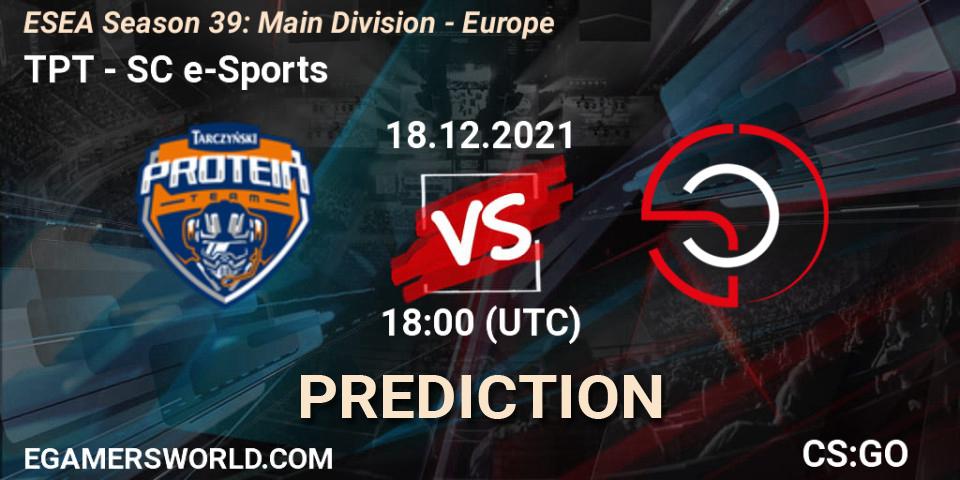 TPT vs SC e-Sports: Betting TIp, Match Prediction. 18.12.21. CS2 (CS:GO), ESEA Season 39: Main Division - Europe