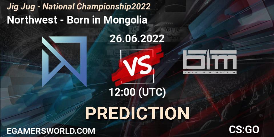 Northwest vs Born in Mongolia: Betting TIp, Match Prediction. 26.06.2022 at 12:00. Counter-Strike (CS2), Jig Jug - National Championship 2022