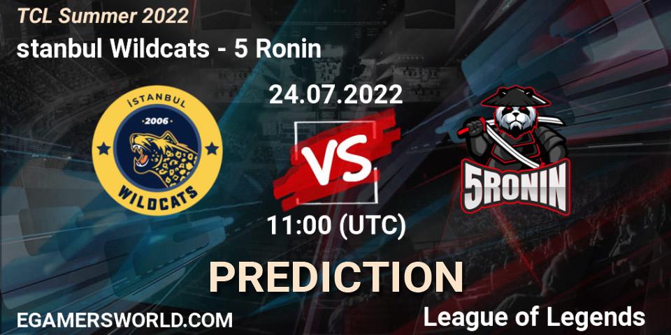 İstanbul Wildcats vs 5 Ronin: Betting TIp, Match Prediction. 24.07.2022 at 11:00. LoL, TCL Summer 2022