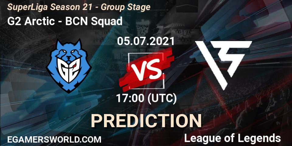 G2 Arctic vs BCN Squad: Betting TIp, Match Prediction. 05.07.21. LoL, SuperLiga Season 21 - Group Stage 