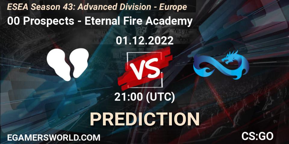 00 Prospects vs Eternal Fire Academy: Betting TIp, Match Prediction. 02.12.22. CS2 (CS:GO), ESEA Season 43: Advanced Division - Europe