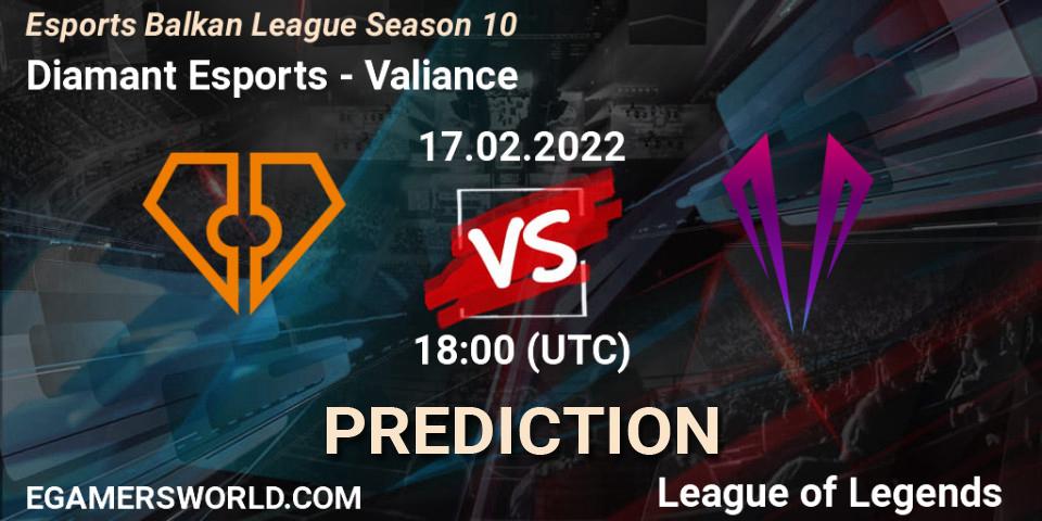 Diamant Esports vs Valiance: Betting TIp, Match Prediction. 17.02.22. LoL, Esports Balkan League Season 10