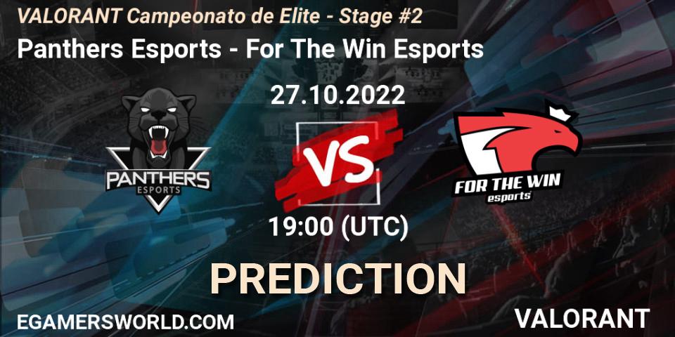 Panthers Esports vs For The Win Esports: Betting TIp, Match Prediction. 27.10.22. VALORANT, VALORANT Campeonato de Elite - Stage #2