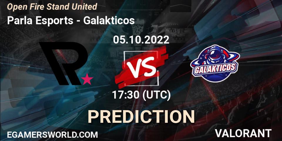 Parla Esports vs Galakticos: Betting TIp, Match Prediction. 05.10.2022 at 17:40. VALORANT, Open Fire Stand United