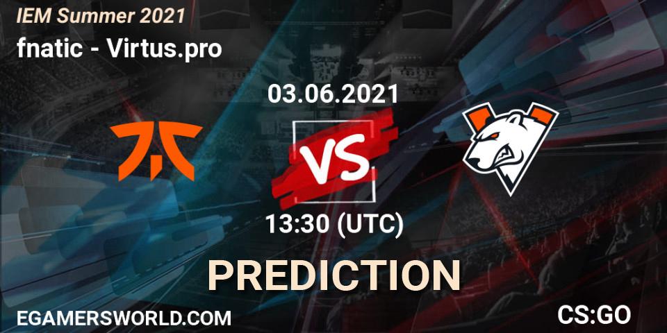 fnatic vs Virtus.pro: Betting TIp, Match Prediction. 03.06.21. CS2 (CS:GO), IEM Summer 2021
