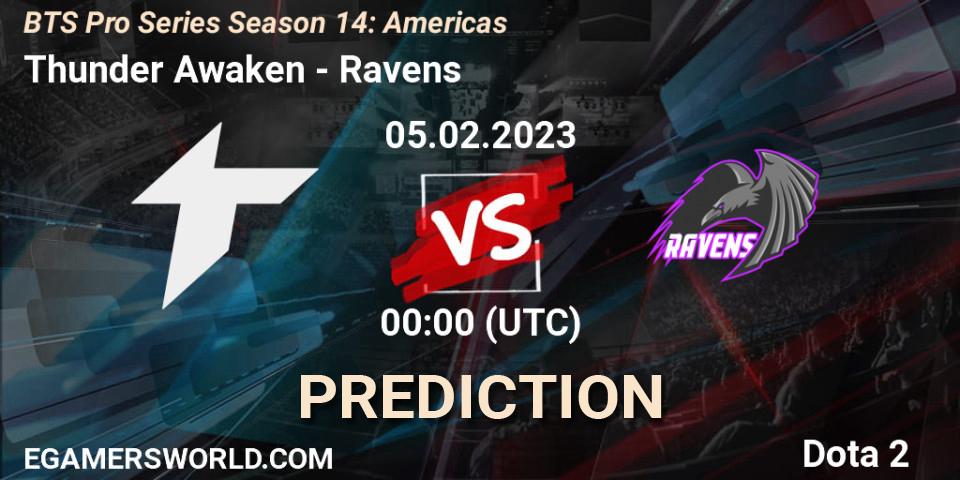Thunder Awaken vs Ravens: Betting TIp, Match Prediction. 05.02.23. Dota 2, BTS Pro Series Season 14: Americas