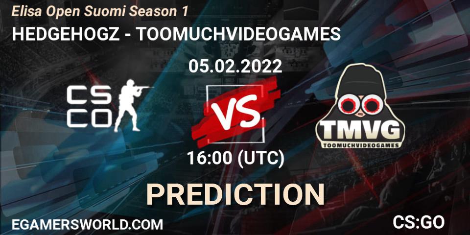 HEDGEHOGZ vs TOOMUCHVIDEOGAMES: Betting TIp, Match Prediction. 05.02.2022 at 16:00. Counter-Strike (CS2), Elisa Open Suomi Season 1
