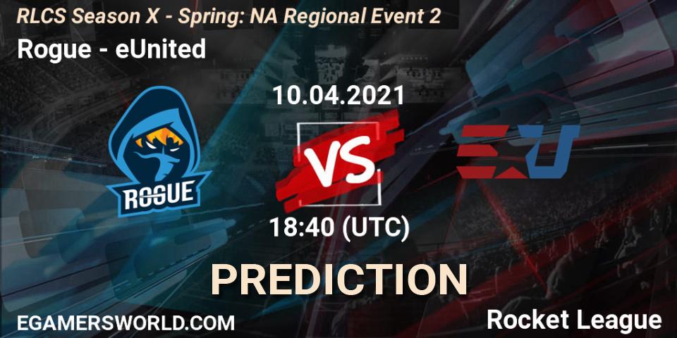 Rogue vs eUnited: Betting TIp, Match Prediction. 10.04.21. Rocket League, RLCS Season X - Spring: NA Regional Event 2