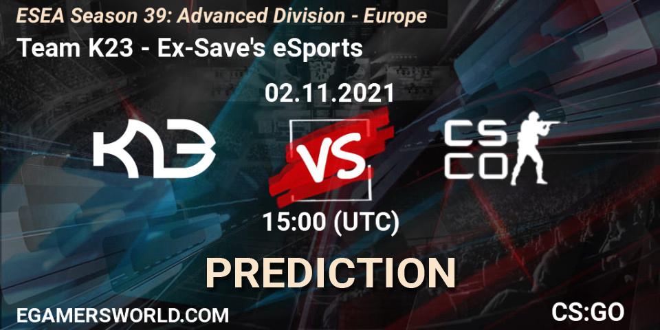 Team K23 vs Ex-Save's eSports: Betting TIp, Match Prediction. 02.11.2021 at 15:00. Counter-Strike (CS2), ESEA Season 39: Advanced Division - Europe
