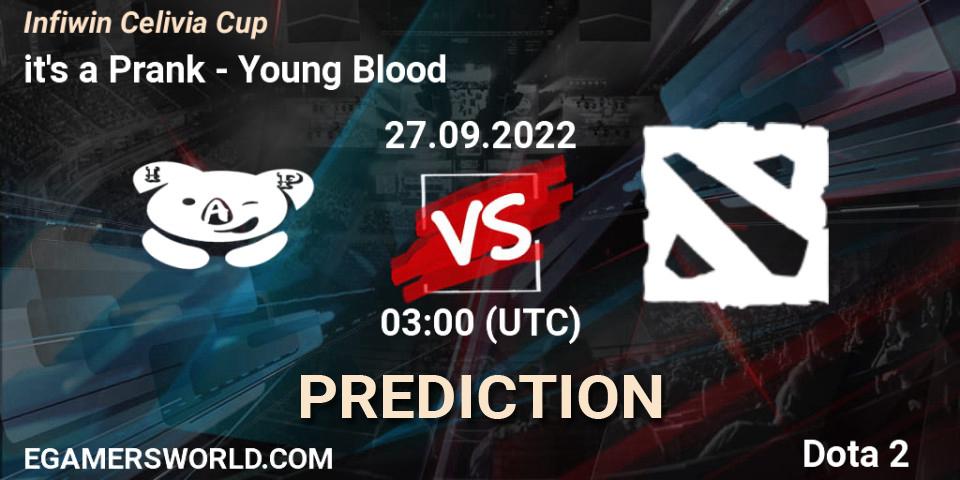 it's a Prank vs Young Blood: Betting TIp, Match Prediction. 22.09.2022 at 05:28. Dota 2, Infiwin Celivia Cup 