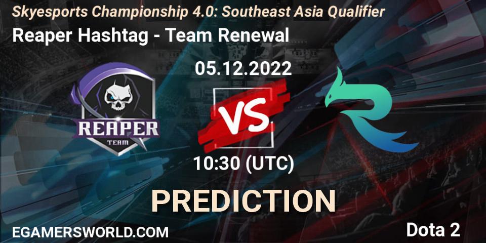 Reaper Hashtag vs Team Renewal: Betting TIp, Match Prediction. 05.12.2022 at 10:44. Dota 2, Skyesports Championship 4.0: Southeast Asia Qualifier