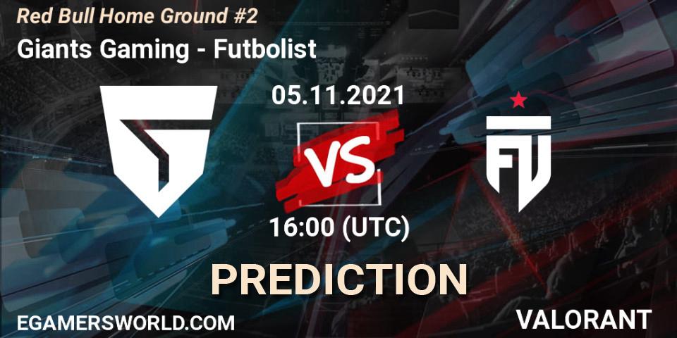 Giants Gaming vs Futbolist: Betting TIp, Match Prediction. 05.11.2021 at 16:00. VALORANT, Red Bull Home Ground #2