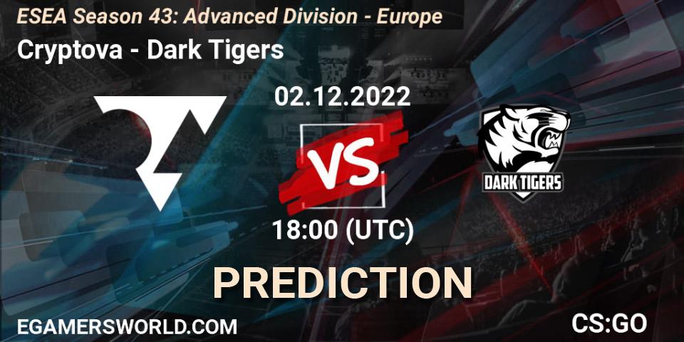 Cryptova vs Dark Tigers: Betting TIp, Match Prediction. 02.12.22. CS2 (CS:GO), ESEA Season 43: Advanced Division - Europe