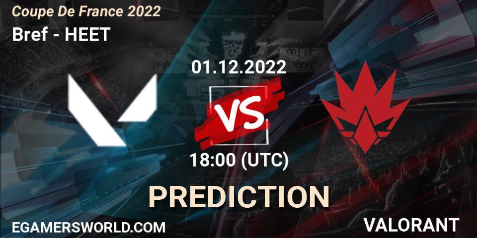 Bref vs HEET: Betting TIp, Match Prediction. 01.12.22. VALORANT, Coupe De France 2022