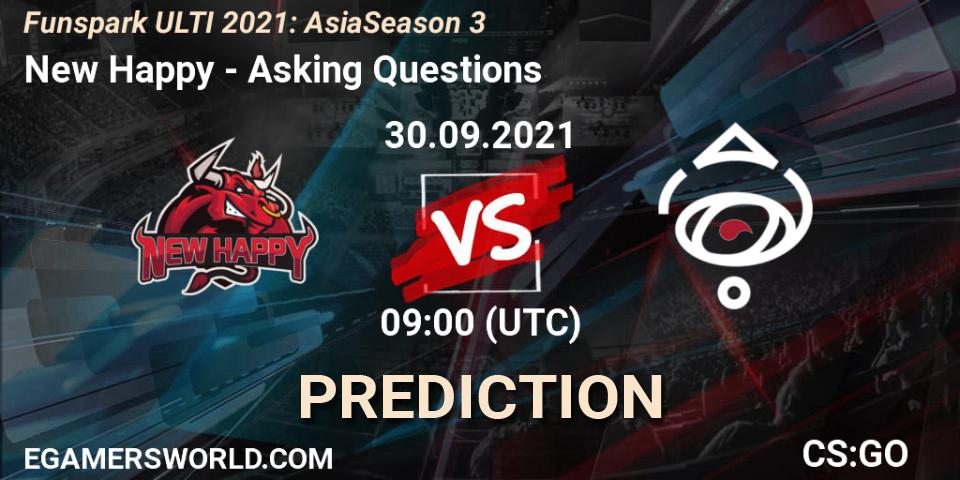 New Happy vs Asking Questions: Betting TIp, Match Prediction. 30.09.2021 at 09:00. Counter-Strike (CS2), Funspark ULTI 2021: Asia Season 3