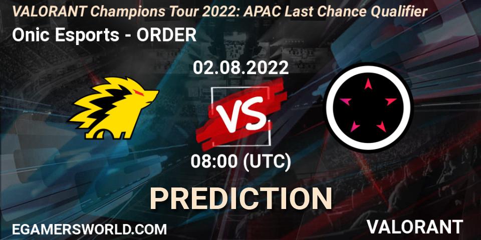 Onic Esports vs ORDER: Betting TIp, Match Prediction. 02.08.2022 at 08:00. VALORANT, VCT 2022: APAC Last Chance Qualifier