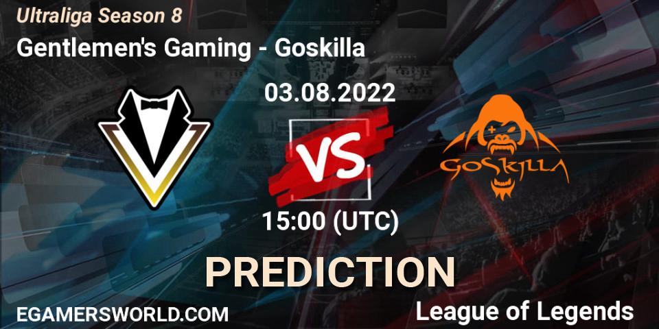 Gentlemen's Gaming vs Goskilla: Betting TIp, Match Prediction. 03.08.2022 at 15:00. LoL, Ultraliga Season 8