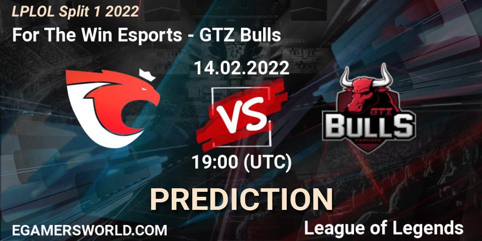 For The Win Esports vs GTZ Bulls: Betting TIp, Match Prediction. 14.02.22. LoL, LPLOL Split 1 2022