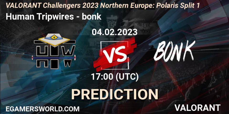 Human Tripwires vs bonk: Betting TIp, Match Prediction. 04.02.23. VALORANT, VALORANT Challengers 2023 Northern Europe: Polaris Split 1