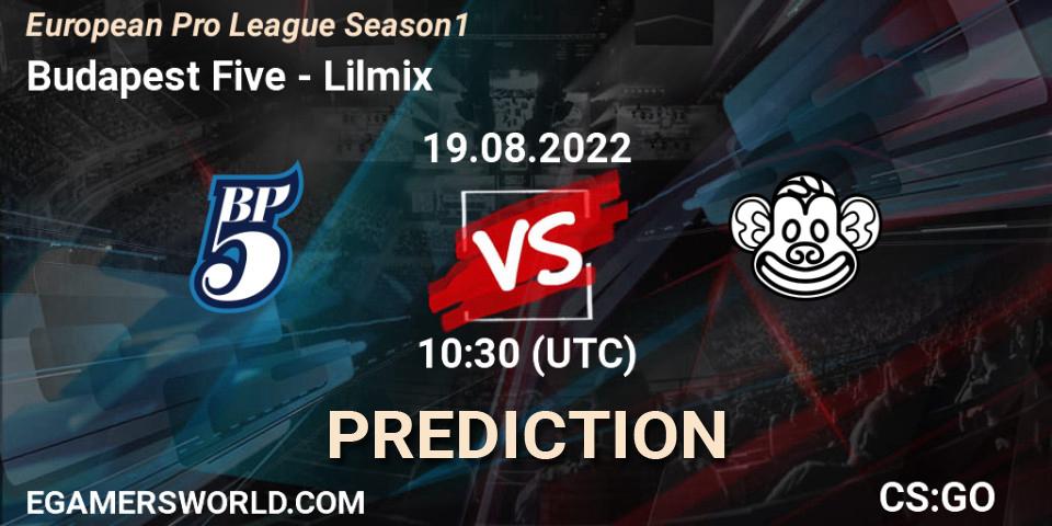 Budapest Five vs Lilmix: Betting TIp, Match Prediction. 19.08.2022 at 11:30. Counter-Strike (CS2), European Pro League Season 1