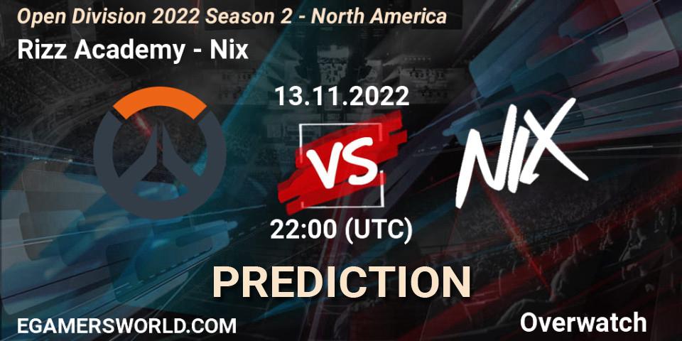 Rizz Academy vs Nix: Betting TIp, Match Prediction. 13.11.2022 at 22:00. Overwatch, Open Division 2022 Season 2 - North America