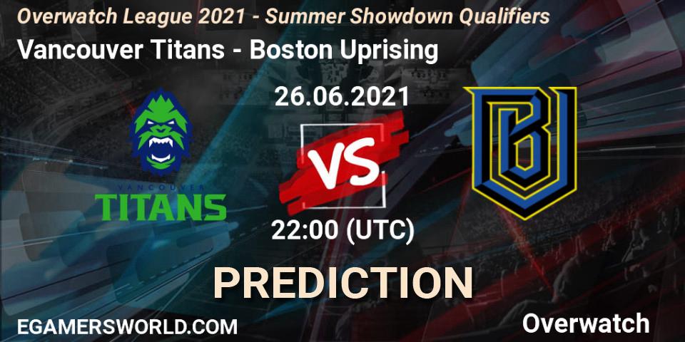 Vancouver Titans vs Boston Uprising: Betting TIp, Match Prediction. 26.06.21. Overwatch, Overwatch League 2021 - Summer Showdown Qualifiers