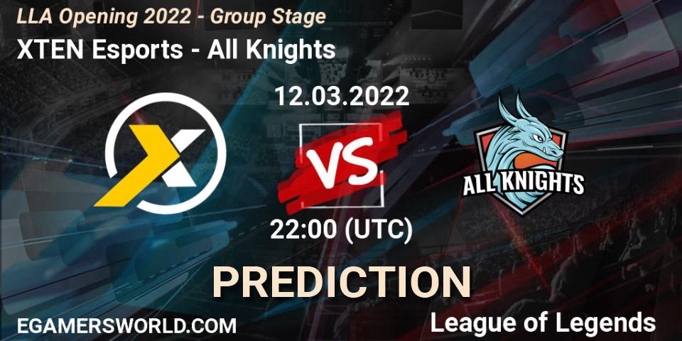 XTEN Esports vs All Knights: Betting TIp, Match Prediction. 12.03.22. LoL, LLA Opening 2022 - Group Stage
