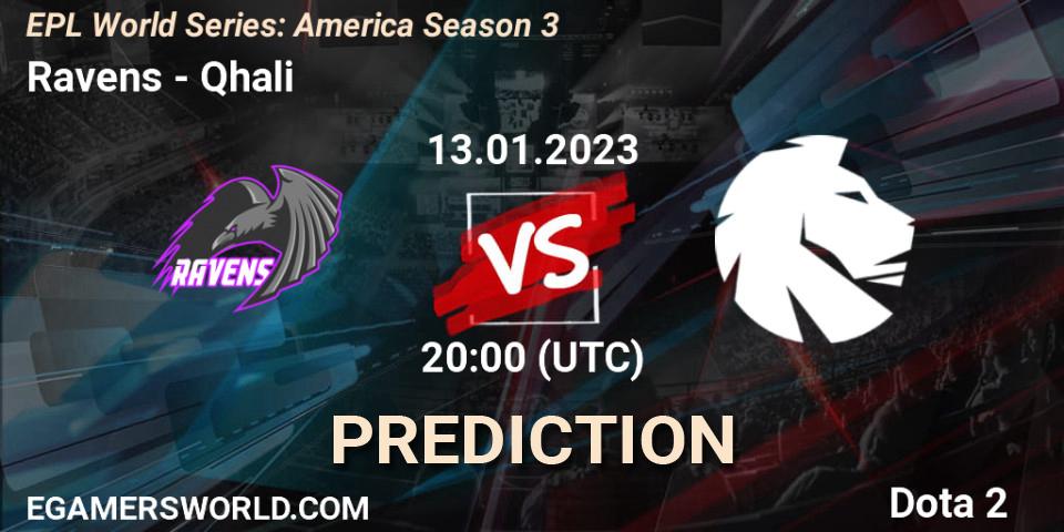 Ravens vs Qhali: Betting TIp, Match Prediction. 13.01.2023 at 20:00. Dota 2, EPL World Series: America Season 3