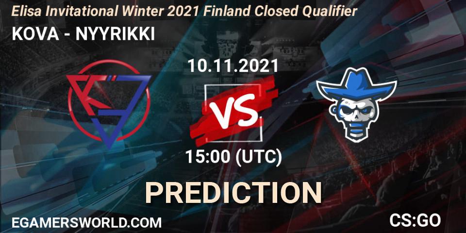 KOVA vs NYYRIKKI: Betting TIp, Match Prediction. 10.11.21. CS2 (CS:GO), Elisa Invitational Winter 2021 Finland Closed Qualifier