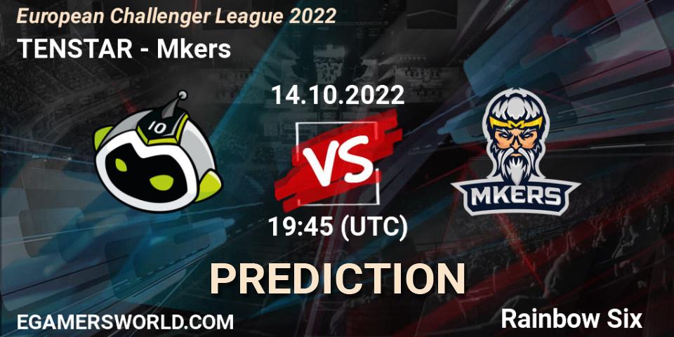 TENSTAR vs Mkers: Betting TIp, Match Prediction. 14.10.2022 at 19:45. Rainbow Six, European Challenger League 2022
