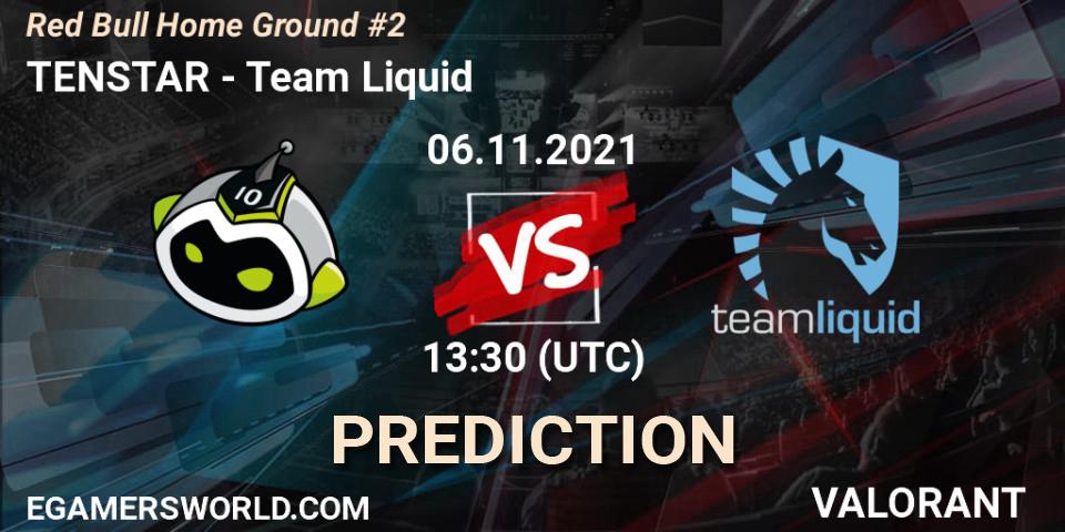 TENSTAR vs Team Liquid: Betting TIp, Match Prediction. 06.11.21. VALORANT, Red Bull Home Ground #2